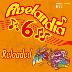 Album Fivelandia Reloaded - Vol.6 from Cristina D'Avena
