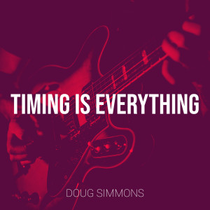Album Timing Is Everything from Doug Simmons