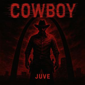 收聽Juve的Cowboy (Explicit)歌詞歌曲