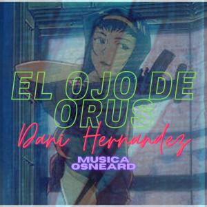 Dani Hernández的专辑El ojo de Orus