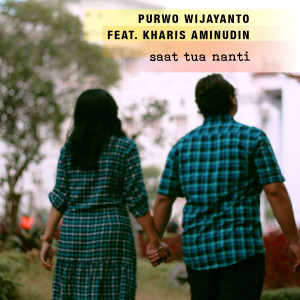 Dengarkan Saat Tua Nanti lagu dari Purwo Wijayanto dengan lirik