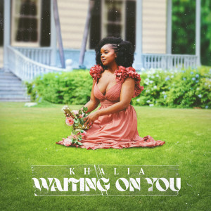 Album Waiting On You from Khalia
