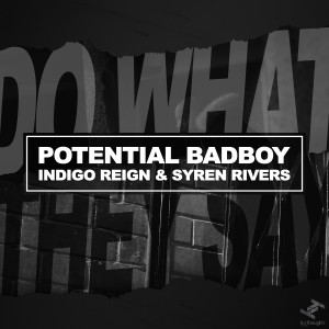 Album Do What They Say from Potential Badboy