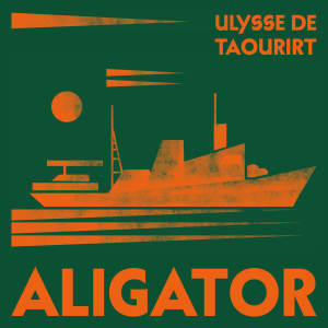อัลบัม Ulysse de Taourirt (Explicit) ศิลปิน Aligator