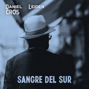 Album Sangre del Sur (2025) from Daniel Cros