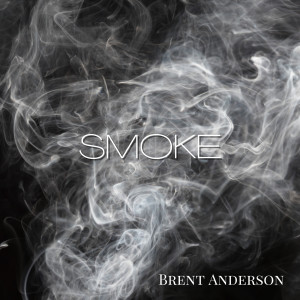 อัลบัม Smoke ศิลปิน Brent Anderson