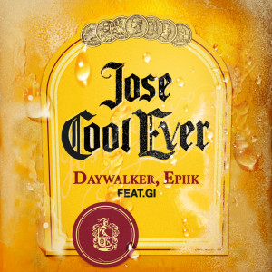 ดาวน์โหลดและฟังเพลง Jose Cool Ever (feat. Gi) พร้อมเนื้อเพลงจาก Day Walker