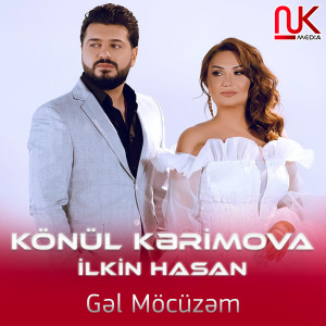 收聽Könül Kərimova的Gəl Möcüzəm歌詞歌曲