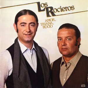 Los Rocieros的專輯Amor, Triana, Rocío