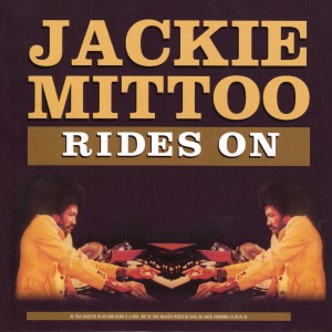 Jackie Mittoo的專輯Rides On