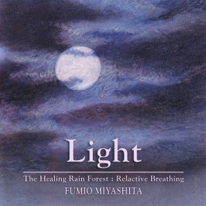 อัลบัม The Healing Rain Forest: Light ศิลปิน Fumio