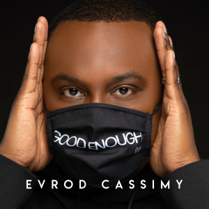 Album Good Enough from Evrod Cassimy