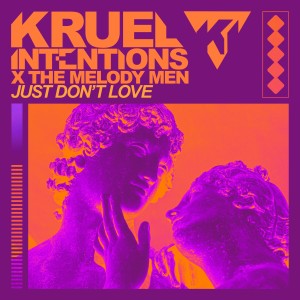 ดาวน์โหลดและฟังเพลง Just Don't Love (Extended) พร้อมเนื้อเพลงจาก Kruel Intentions