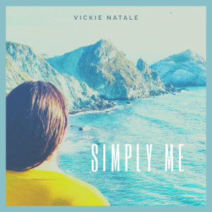 Listen to Simply Me song with lyrics from Vickie Natale