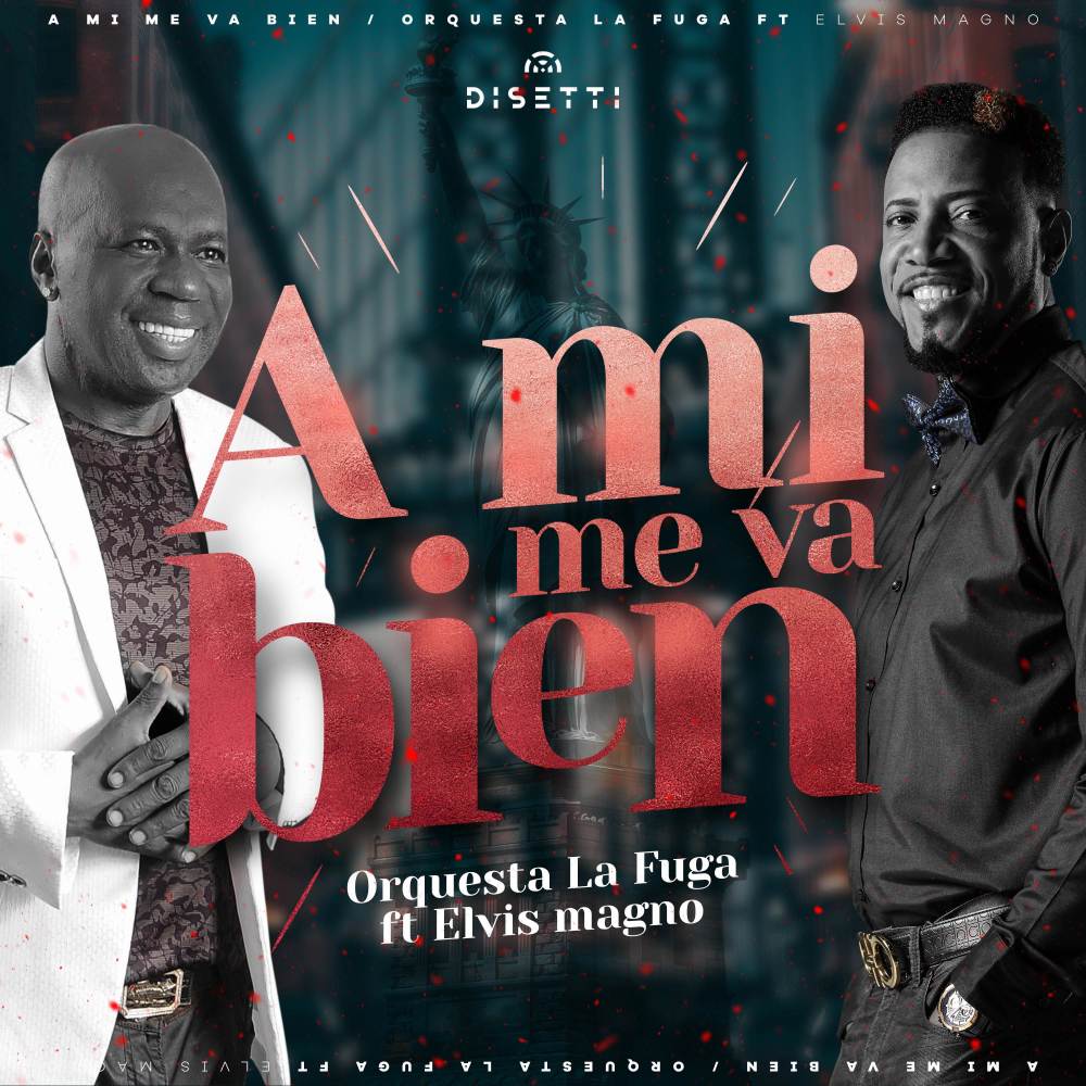 A Mi Me Va Bien (feat. Elvis Magno)