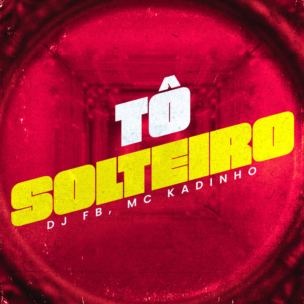 Tô Solteiro (Explicit)
