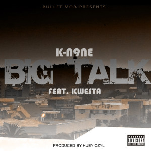 Big Talk (Explicit) dari Kwesta