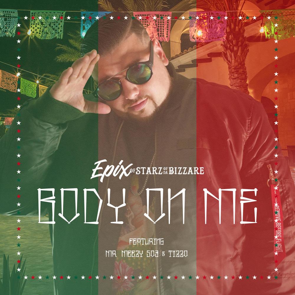 Body On Me (feat. Mr. Meezy 503 & Tizzo)