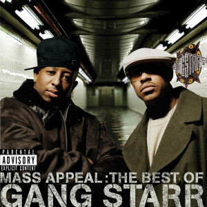 Gang Starr的專輯Mass Appeal: The Best Of Gang Starr