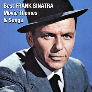 Various Artists的专辑Best FRANK SINATRA Movie Themes & Songs