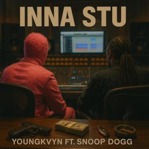 YoungKvyn的專輯inna stu (feat. Snoop Dogg) [Explicit]