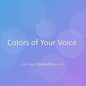 Album Colors of Your Voice from Suci Ramadhani