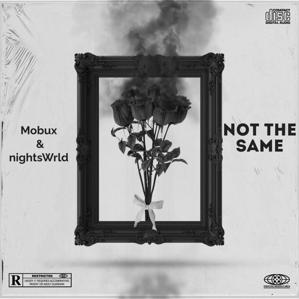 Not the same (feat. nightsWRLD) (Explicit)