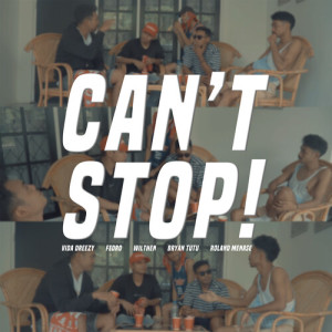 Listen to CAN'T STOP! song with lyrics from Roland Menase