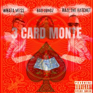 Bad Lungz的專輯3 CARD MONTE (Explicit)