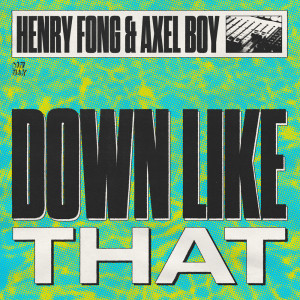 Henry Fong的專輯Down Like That