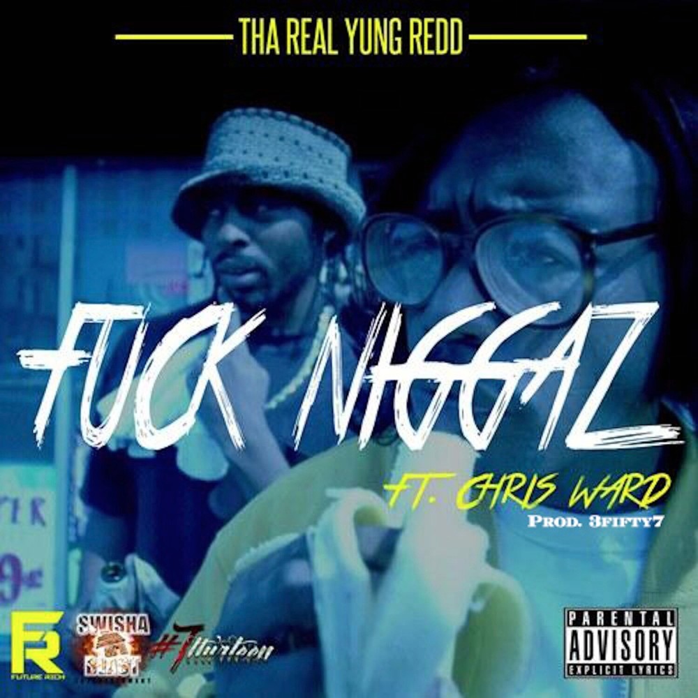 Fuck Niggaz (Explicit)