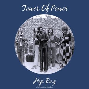Tower Of Power的专辑Hip Bag (Live 1974)