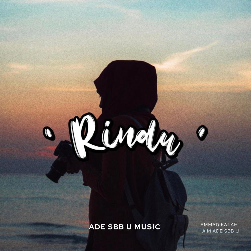 Rindu (feat. Addy Ruff & ammad fatah)