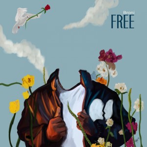 收聽Broni的Free (Explicit)歌詞歌曲