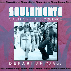 Album Soulamente: California Eloquence (Explicit) from Defari