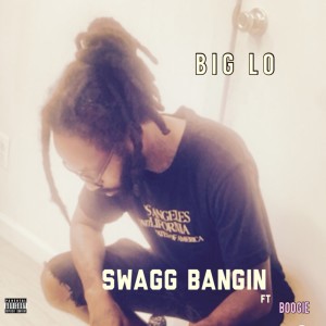 Big Lo的專輯SWAGG BANGIN (Explicit)
