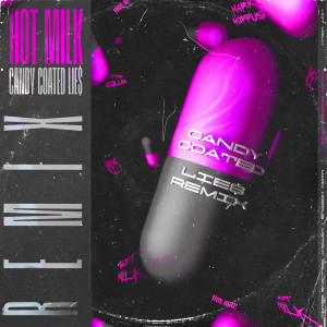 ดาวน์โหลดและฟังเพลง Candy Coated Lie$ (Mark Hoppus + Mitchy Collins Remix) พร้อมเนื้อเพลงจาก Hot Milk