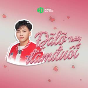 Teddy的專輯Bóng Dáng Ấy Khiến Anh Thêm Mơ Mộng Remix - Đã Lỡ Đắm Đuối (TLee Remix)