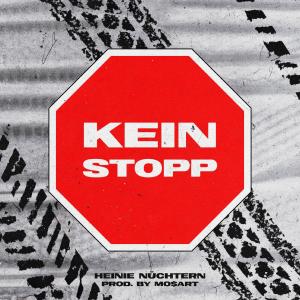 收聽Heinie Nüchtern的Kein Stopp歌詞歌曲