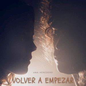 ดาวน์โหลดและฟังเพลง Volver a Empezar พร้อมเนื้อเพลงจาก Ana Heredero
