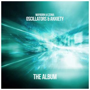 Album Oscillators & Anxiety from Ezenia