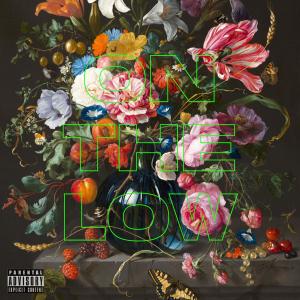 收聽Dibbs的On The Low (feat. Joey Emerson) (Explicit)歌詞歌曲