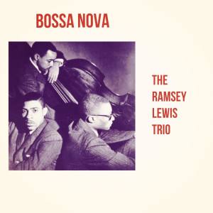 ดาวน์โหลดและฟังเพลง O Pato (The Duck) พร้อมเนื้อเพลงจาก Ramsey Lewis Trio