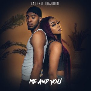 Album Me and You from Andrew Rhaburn