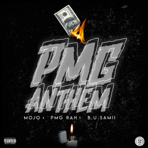 Album Pmg Anthem (Explicit) from MOJO