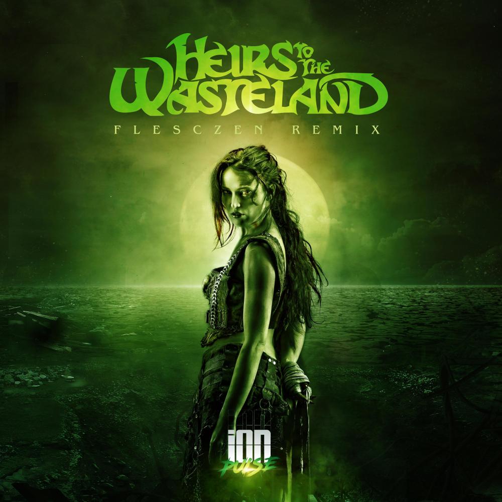 Heirs To The Wasteland (feat. David Reece & Cassie Monkerud) (Flesczen Remix)