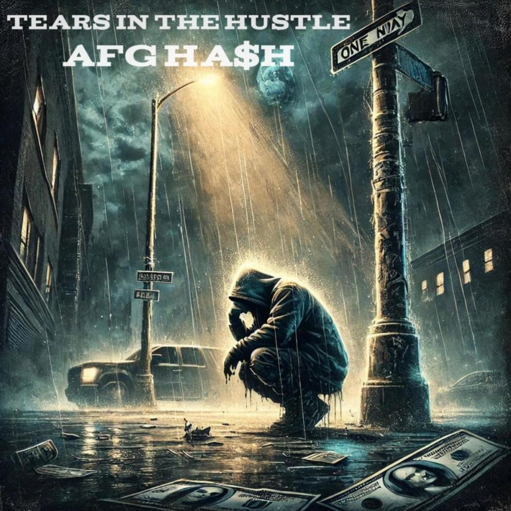 Tears In The Hustle (Explicit)