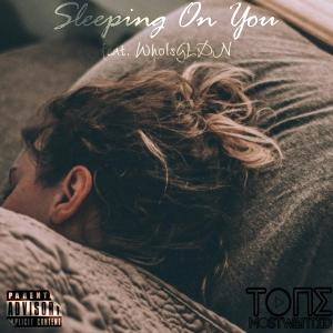 Tone MostWanted的專輯Sleepin On Ya (feat. WhoIsGLDN) [Explicit]