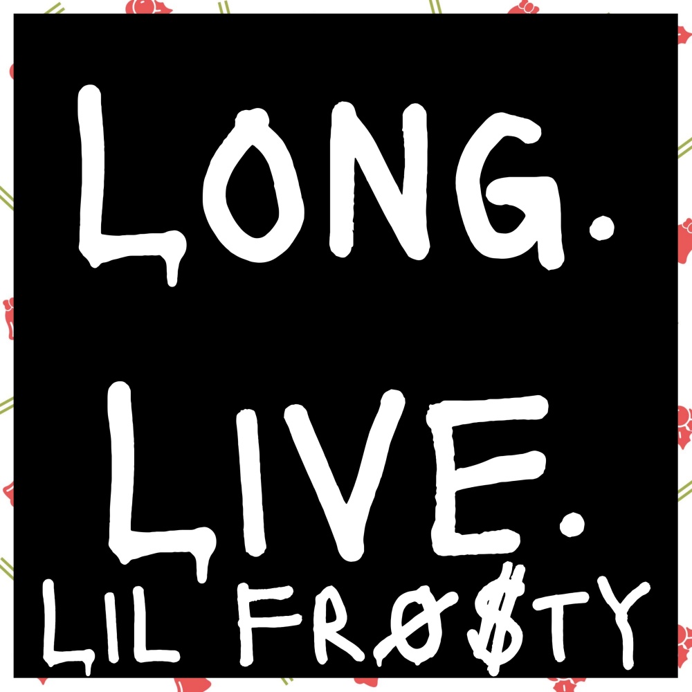 L⌀ng.Live.LiL.Fr⌀$ty, Pt. 1 (Explicit)