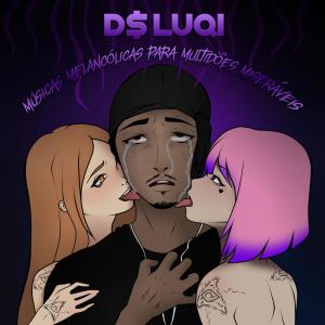 Album Músicas Melancólicas para Multidões Miseráveis from D$ Luqi